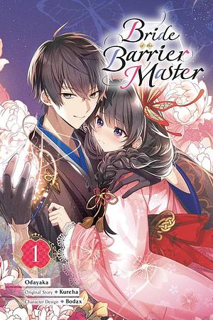 Bride of the Barrier Master, Vol. 1 (Manga) by Kureha, Odayaka