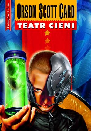 Teatr Cieni by Orson Scott Card