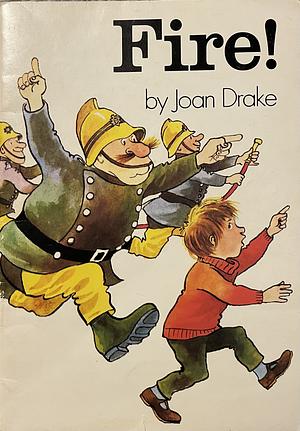 Fire! by Joan Drake