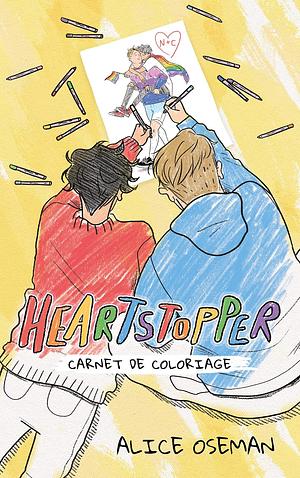 Heartstopper - le carnet de coloriage by Alice Oseman