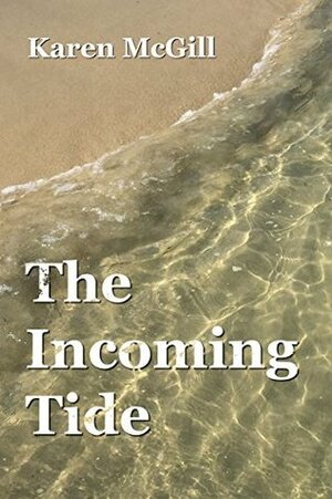 The Incoming Tide by Simon Butler, Karen McGill