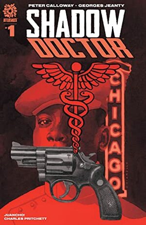 Shadow Doctor #1 by Georges Jeanty, Charles Pritchett, Peter Calloway, Mark Chiarello, Juanchoo Velez