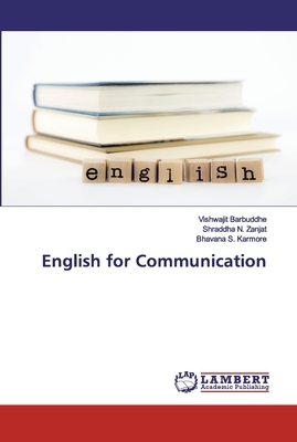 English for Communication by Shraddha N. Zanjat, Bhavana S. Karmore, Vishwajit Barbuddhe