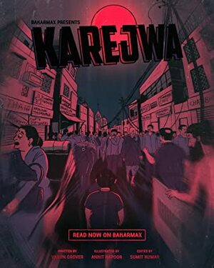 Karejwa by Adhiraj Singh, Ankit Kapoor, Sumit Kumar, Varun Grover