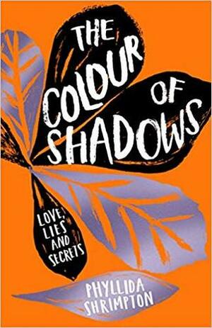 The Colour of Shadows by Phyllida Shrimpton