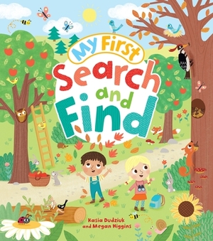My First Search and Find by Kasia Dudziuk, Megan Higgins