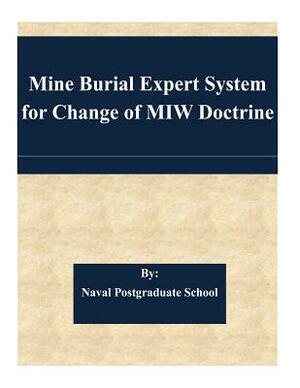 Mine Burial Expert System for Change of MIW Doctrine by Naval Postgraduate School