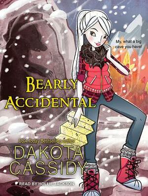 Bearly Accidental by Dakota Cassidy