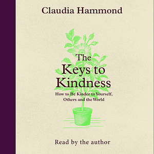The Keys to Kindness by Claudia Hammond