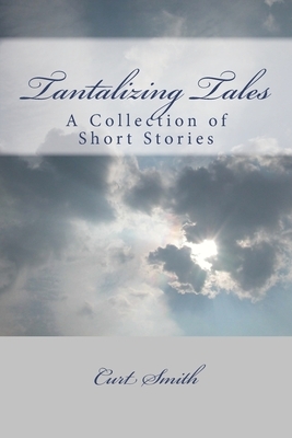 Tantalizing Tales by Curt Smith