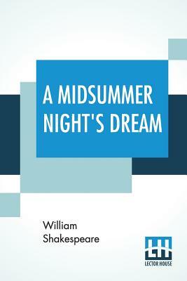 A Midsummer Night's Dream by William Shakespeare