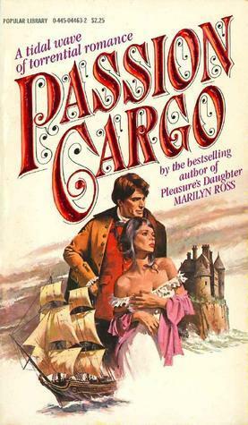 Passion Cargo by Marilyn Ross