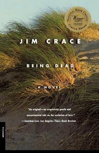 Being Dead by Jim Crace