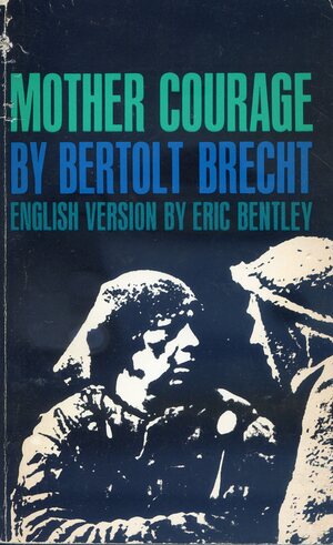 Mother Courage by Bertolt Brecht