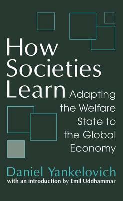 How Societies Learn by Daniel Yankelovich