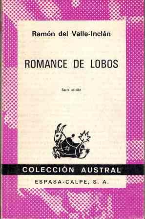 Romance De Lobos: Comedia Bárbara by Ramón María del Valle-Inclán