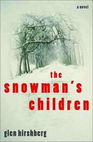 The Snowman's Children by Glen Hirshberg