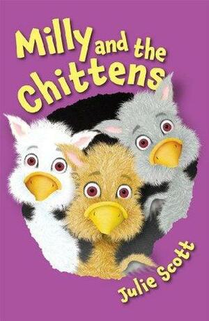Milly and the Chittens by Julie Scott
