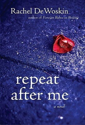 Repeat After Me by Rachel DeWoskin