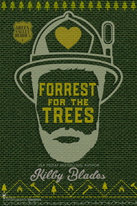 Forrest for the Trees by Kilby Blades