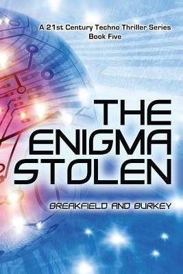 The Enigma Stolen by Charles Breakfield, Roxanne Burkey