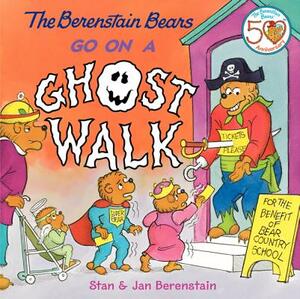 The Berenstain Bears Go on a Ghost Walk by Jan Berenstain, Stan Berenstain