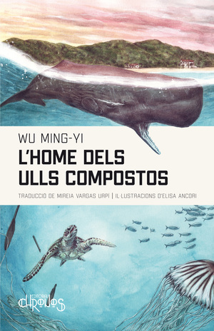 L'home dels ulls compostos by Wu Ming-Yi