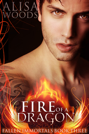 Fire of a Dragon by Alisa Woods