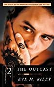 The Outcast by Eve M Riley