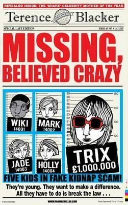 Missing, Believed Crazy by Terence Blacker