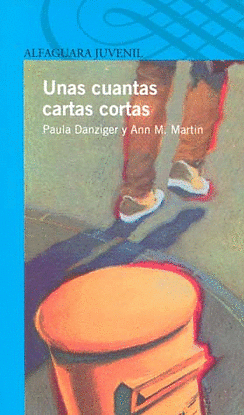 CUANTAS CARTAS CORTAS UNAS by Ann M. Martin, Paula Danziger