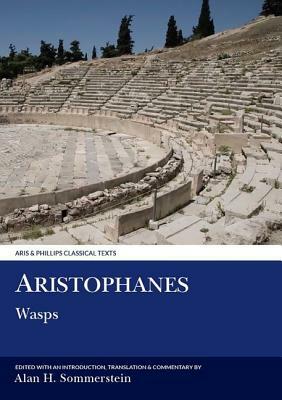 Aristophanes: Wasps by Alan H. Sommerstein