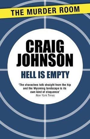 Hell is Empty: A riveting episode in the best-selling, award-winning series - now a hit Netflix show! by Craig Johnson, Craig Johnson