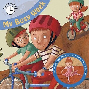 My Busy Week by Clare Hibbert