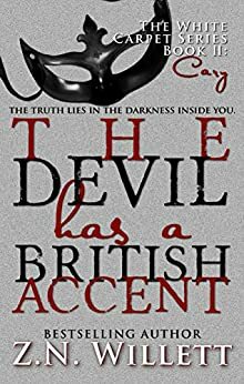 The Devil has a British Accent: Cary by Z.N. Willett