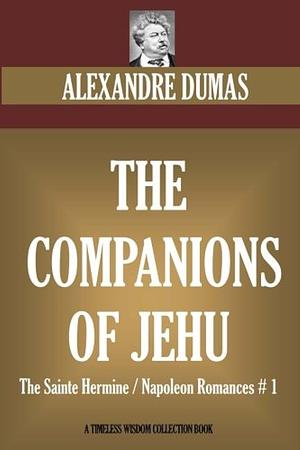 The Companions of Jehu by Alexandre Dumas