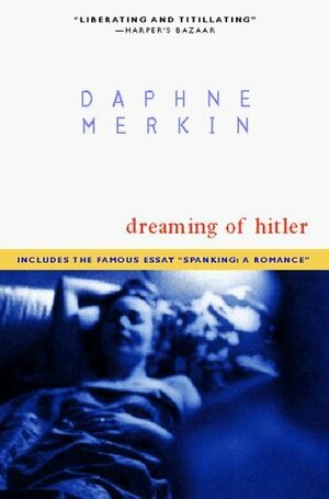 Dreaming of Hitler by Daphne Merkin