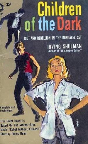 Children of the Dark by Irving Shulman