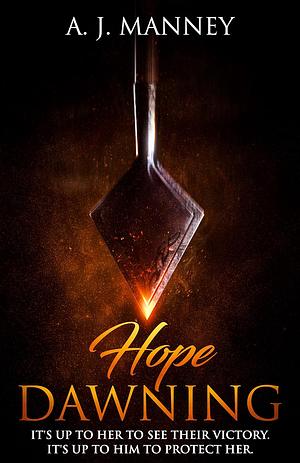 Hope Dawning by A.J. Manney