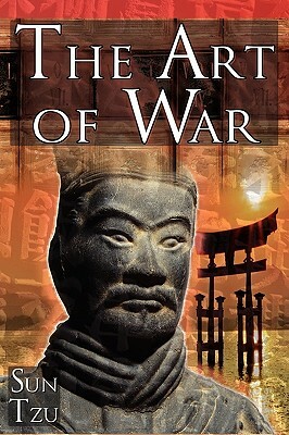 The Art of War: Sun Tzu's Ultimate Treatise on Strategy for War, Leadership, and Life by S. N. W, Sn W, Sun Tzu