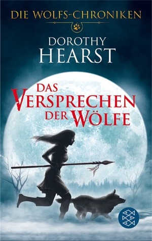 Das Versprechen der Wölfe by Dorothy Hearst, Ane Dahm