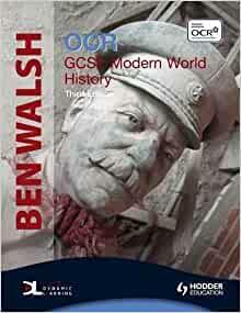 OCR GCSE Modern World History by Ben Walsh