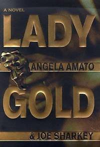 Lady Gold by Joe Sharkey, Angela Amato