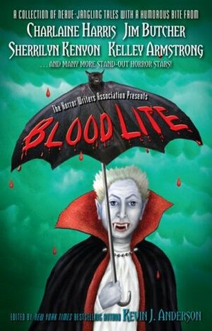 Blood Lite by Janet Berliner, Charlaine Harris, F. Paul Wilson, D.L. Snell, Nancy Kilpatrick, Lucien Soulban, Kelley Armstrong, Nancy Holder, Mike Resnick, J.A. Konrath, Sharyn McCrumb, Joe R. Lansdale, Steven Savile, Sherrilyn Kenyon, Don D'Ammassa, Eric James Stone, Will Ludwigsen, Christopher Welch, Jim Butcher, Kevin J. Anderson, Jeff Strand, Mark Onspaugh, Matt Venne