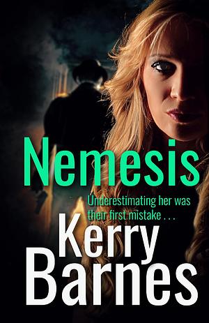 Nemesis by Kerry Barnes, Kerry Barnes