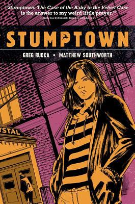 Stumptown, Vol. 2: The Case of the Baby in the Velvet Case by Greg Rucka