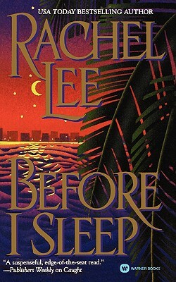 Before I Sleep by Rachel Lee