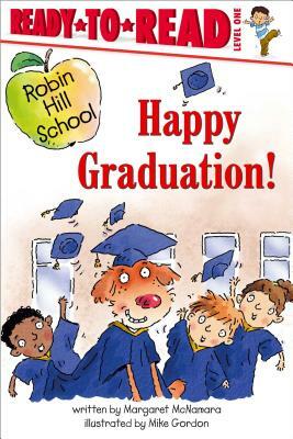 Happy Graduation! by Margaret McNamara