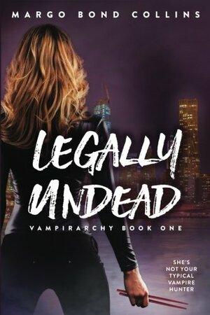 Legally Undead by Margo Bond Collins