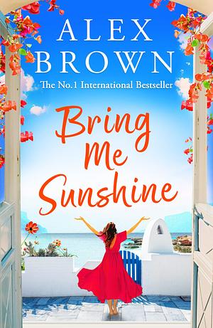 Bring Me Sunshine by Alex Brown